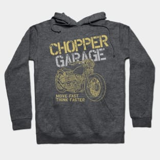 Chopper Garage Move Fast Think Faster Hoodie